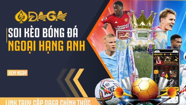 Soi kèo bóng đá ngoại hạng anh